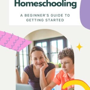 A Beginner’s Guide to Homeschooling